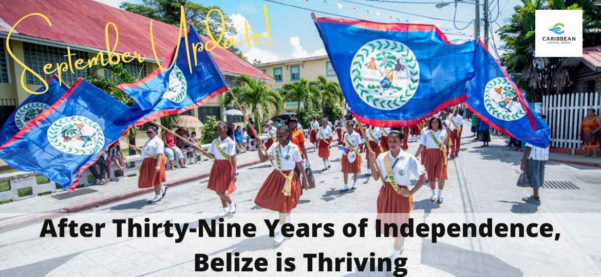 After ThirtyNine Years of Independence, Belize is Thriving Caribbean Capital Group